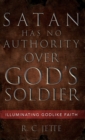 Satan Has No Authority Over God's Soldier - Book