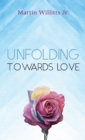 Unfolding Towards Love - Book