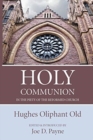 Holy Communion in the Piety of the Reformed Church - Book