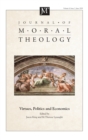 Journal of Moral Theology, Volume 8, Issue 2 : Virtues, Politics and Economics - Book
