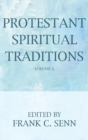 Protestant Spiritual Traditions, Volume Two - Book
