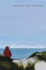 World Without End : Poems - Book