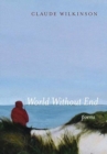 World Without End : Poems - Book