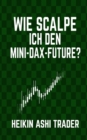 Wie scalpe ich den Mini-DAX-Future? - Book