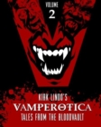 Vamperotica : Tales from the Bloodvault V2 - Book