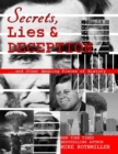 Secrets, Lies and Deception : Top-Secret Presidential Telephone Transcripts, Top-Secret Presidential Letters, Top-Secret Documents and Other Amazing Pieces of History - Book