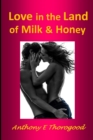 Love in the Land of Milk and Honey - Book