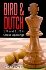 Bird & Dutch : 1.f4 and 1...f5 in Chess Openings - Book