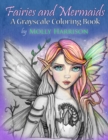 Fairies and Mermaids : A Grayscale Coloring Book - Book