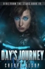 Girl from the Stars Book 4- Day's Journey - Book