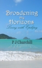 Broadening my Horizons Living With Epilepsy - Book