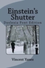 Einstein's Shutter (Dyslexia Font Edition) - Book
