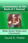 Commentary on the Book of 1 Samuel : Bible Study Notes and Comments - Book