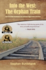 Into the West : The Orphan Train: Part One of the First Book in The Territories Saga Serials - Book