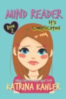 Mind Reader - Book 2 : It's Complicated: (Diary Book for Girls aged 9-12) - Book