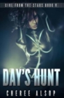 Girl from the Stars Book 5 : Day's Hunt - Book