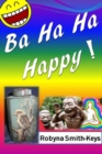 Ba Ha Ha Happy! : Feel Marvelously Alive. Self-Help - Book
