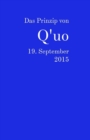 Das Prinzip von Q'uo : 19. September 2015 - Book