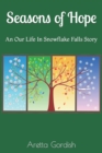 Seasons of Hope : Our Life in Snowflake Falls - Book