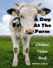 A Day At The Farm : Children's Picture Book (Ages 2-6) - Book