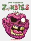 Livre de coloriage Zombies 1 & 2 - Book