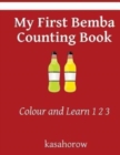 My First Bemba Counting Book : Colour and Learn 1 2 3 - Book