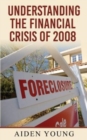 Understanding the Financial Crisis of 2008 - Book
