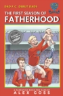 Dad FC Debut Dads : The First Season of Fatherhood: A Parenting Book for Dads - Book