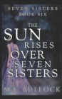 The Sun Rises Over Seven Sisters - Book