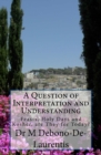 A Question of Interpretation and Understanding : Feasts, Holy Days and Kosher, are They For Today? - Book