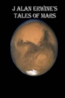 J Alan Erwine's Tales of Mars - Book