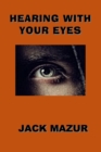 Hearing With Your Eyes - Book
