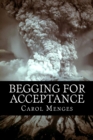 Begging For Acceptance - Book