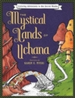 The Mystical Lands of Uchana : Coloring Adventures in the Secret Realms - Book