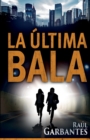 La Ultima Bala - Book