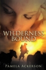 Wilderness Bound - Book