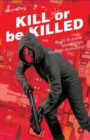Kill or Be Killed Volume 2 - Book
