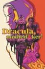 Dracula, Motherf**ker - Book