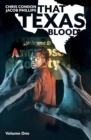 That Texas Blood, Volume 1 - Book