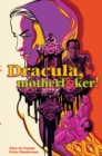 Dracula, Motherf**ker! - eBook