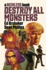 Destroy All Monsters: A Reckless Book - Book
