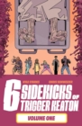 The Six Sidekicks of Trigger Keaton, Volume 1 - Book