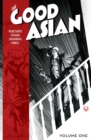 The Good Asian, Volume 1 - Book
