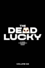 The Dead Lucky Volume 2 : A Massive-Verse Book - Book