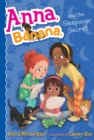 Anna, Banana, and the Sleepover Secret - eBook