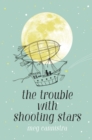 The Trouble with Shooting Stars - eBook