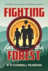 Fighting for the Forest : How FDR's Civilian Conservation Corps Helped Save America - eBook