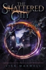 The Shattered City - Book