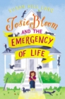 Josie Bloom and the Emergency of Life - eBook