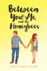 Between You, Me, and the Honeybees - Book
